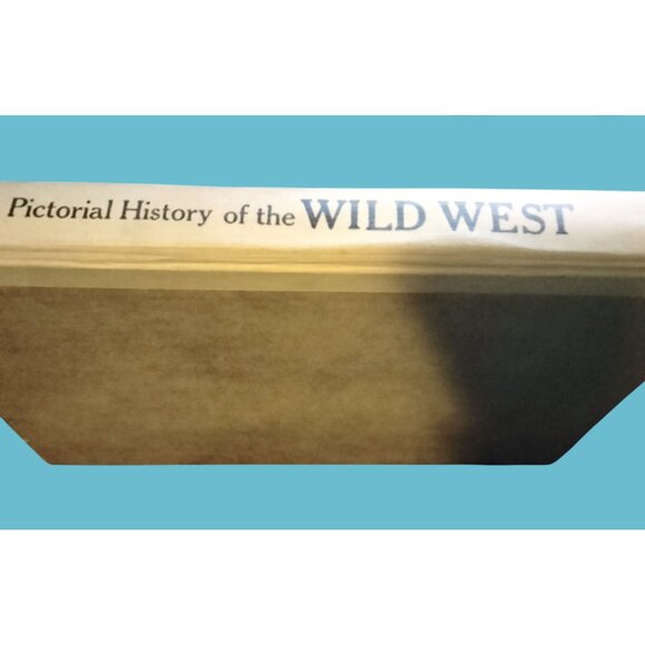 Pictorial History Of The Wild West James Horan Paul Sann 6th Ed Hardcover 1961 - Picture 2 of 9